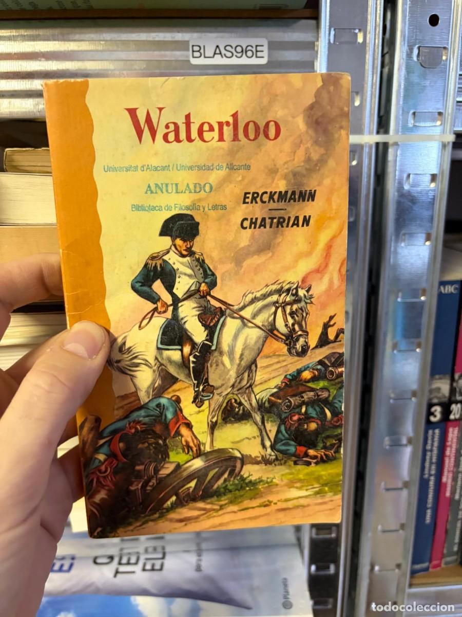 Libros de segunda mano: BLAS96E Erckmann-Chatrian &ndash; Waterloo.
