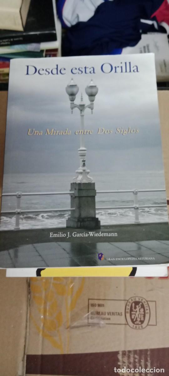 Libros de segunda mano: DESDE ESTA ORILLA. Una mirada entre dos siglos. Emilio J Garc&iacute;a Wiedemann LIBRO GG-829
