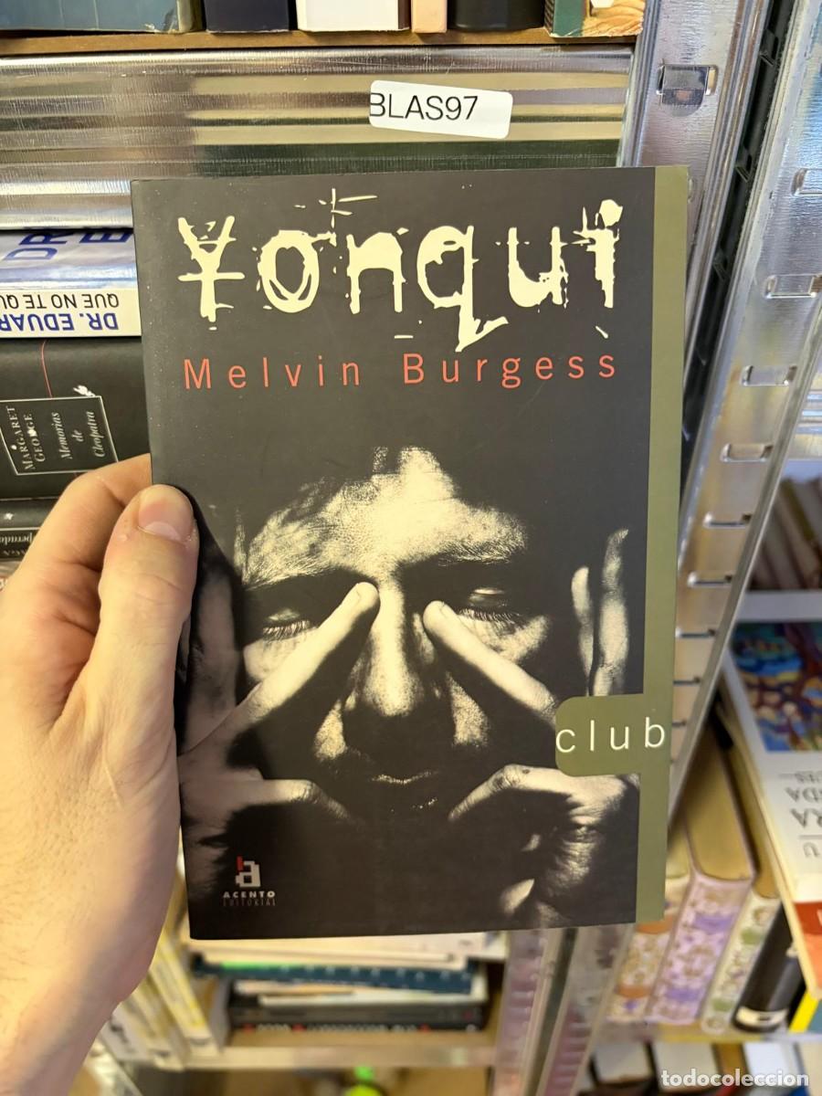 Libros de segunda mano: BLAS97 Melvin Burgess &ndash; Yonqui. Asento Editorial.