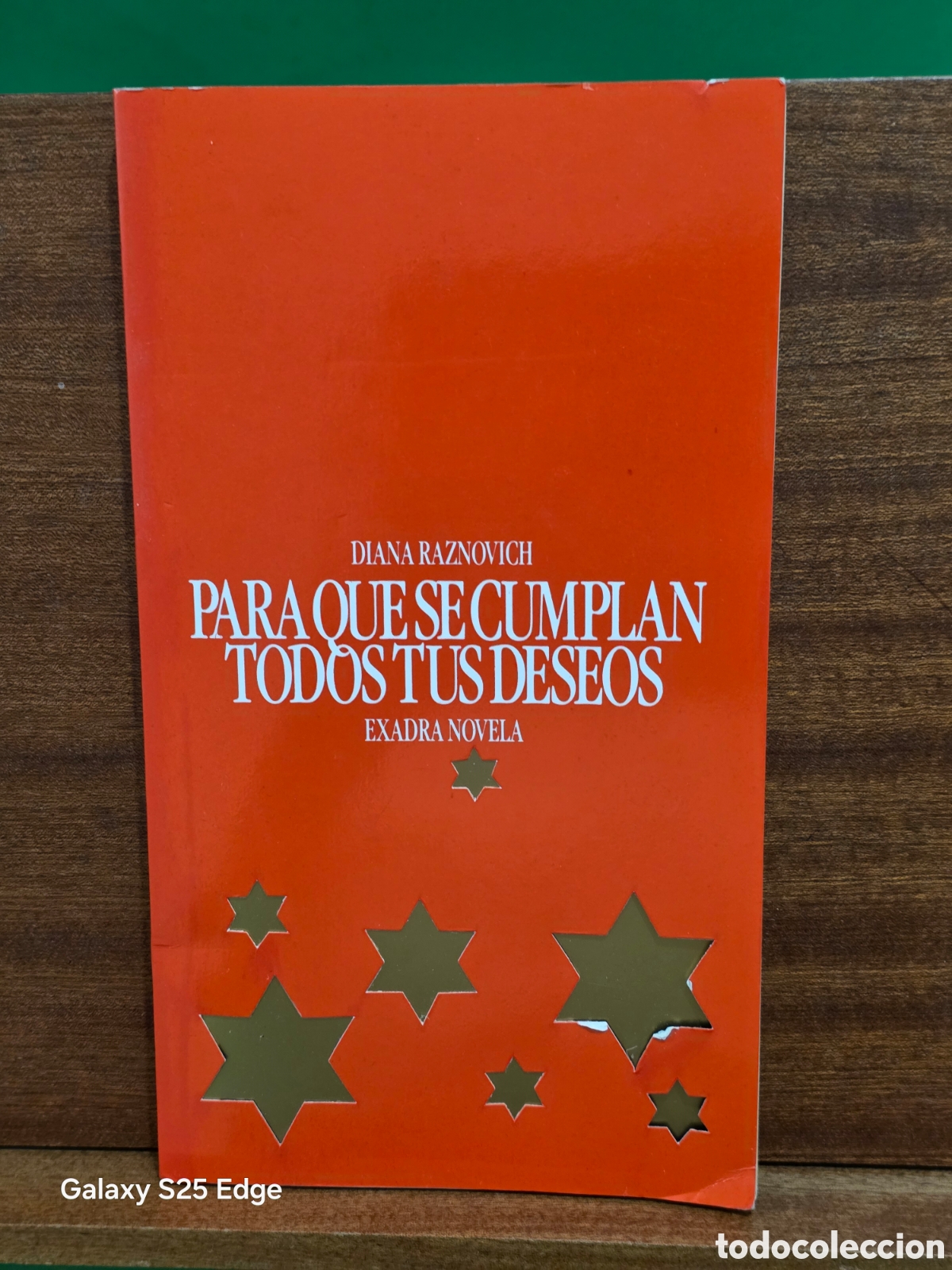 Libros de segunda mano: &rdquo;&rdquo;PARA QUE SE CUMPLAN TODOS TUS DESEOS&rdquo;&rdquo;...DIANA RAZNOVICH...EXADRA NOVELA...1988...