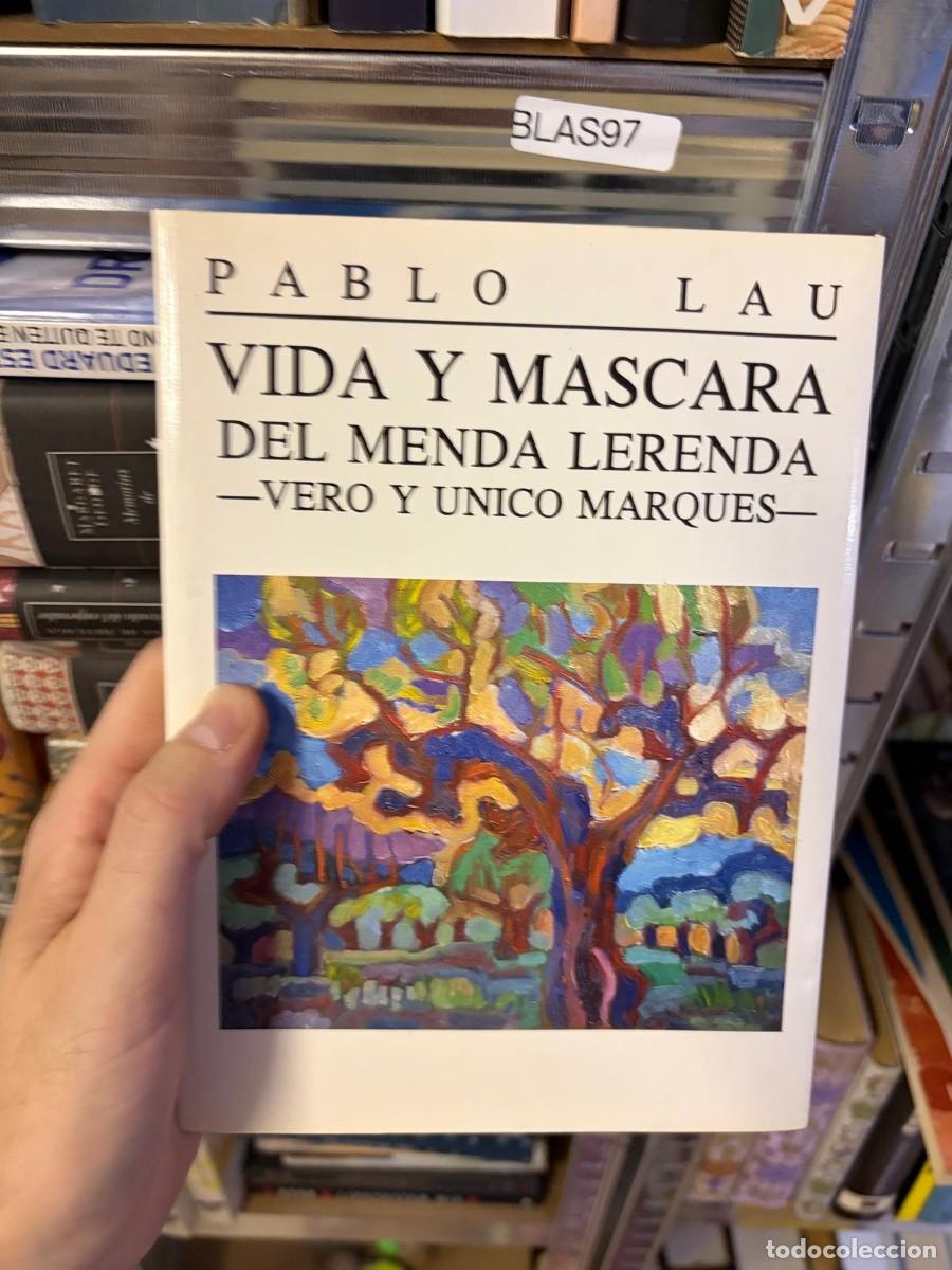 Libros de segunda mano: BLAS97 Pablo Lau &ndash; Vida y m&aacute;scara del Menda Lerenda: Vero y &uacute;nico marqu&eacute;s.