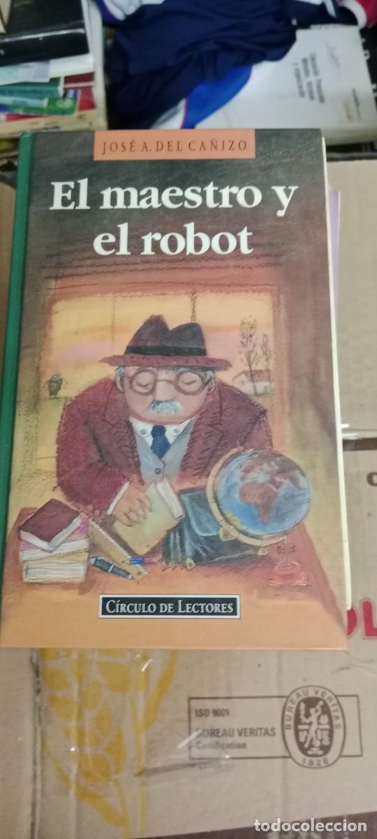Libros de segunda mano: maestro y el robot jose a del ca&ntilde;izo LIBRO GG-829