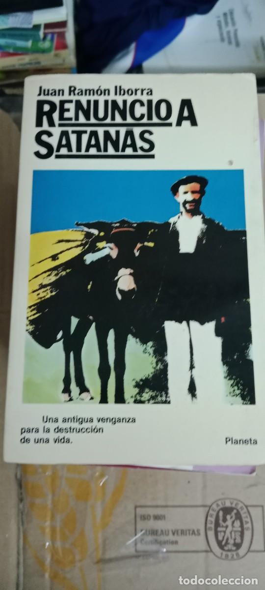 Libros de segunda mano: RENUNCIO A SATANAS. JUAN RAMON IBORRA. PLANETA LIBRO GG-829