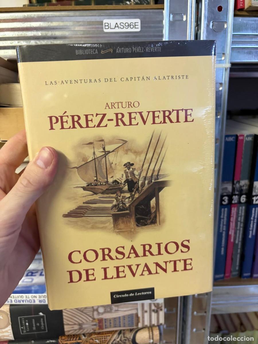Libros de segunda mano: BLAS96E Corsarios de Levante &ndash; Arturo P&eacute;rez-Reverte. C&iacute;rculo de Lectores. el capitan alatriste