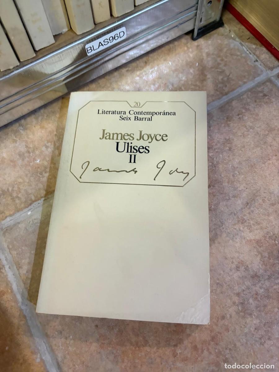 Libros de segunda mano: BLAS96D James Joyce, Ulises II. Seix Barral.