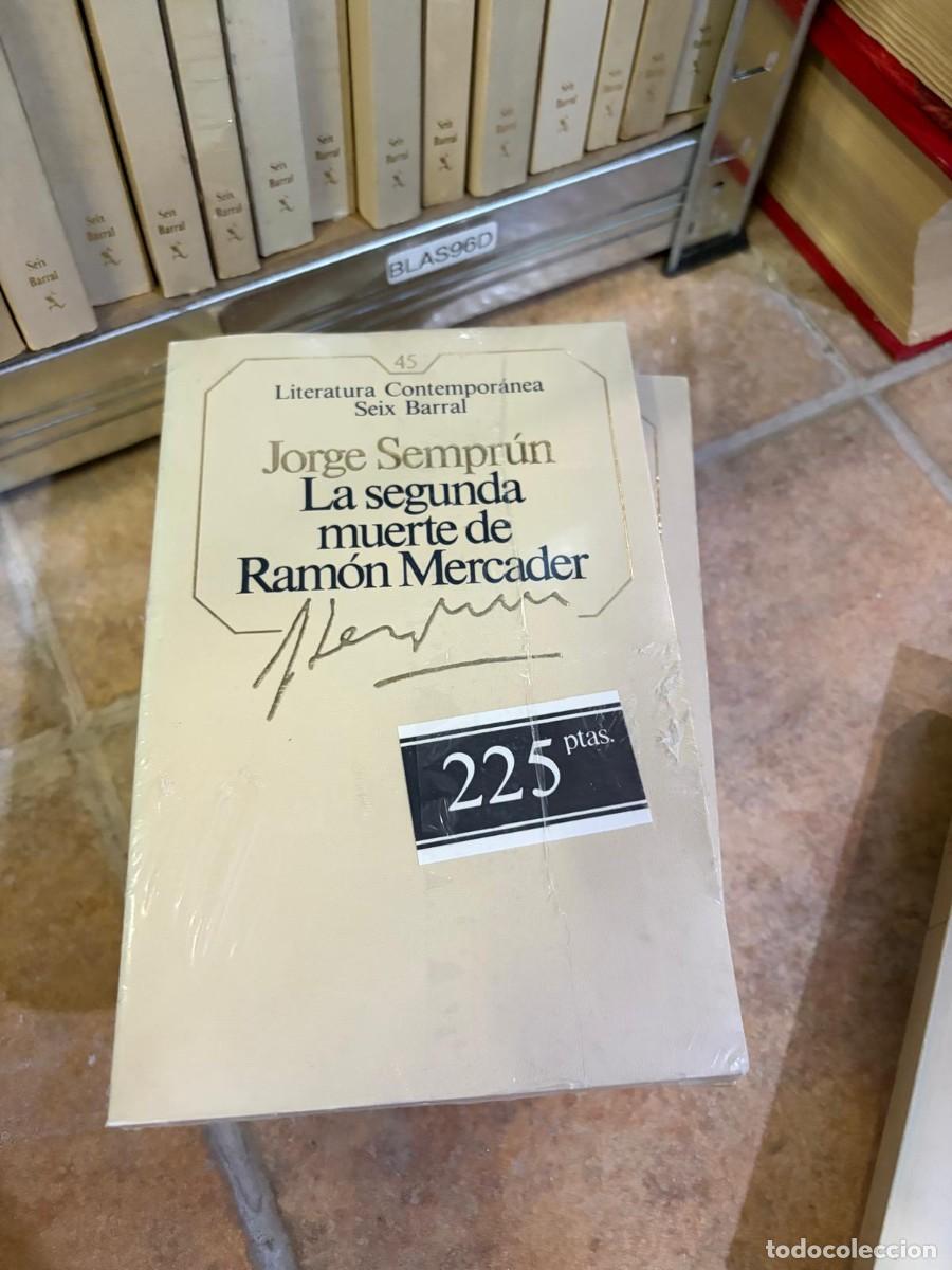 Libros de segunda mano: BLAS96D Jorge Sempr&uacute;n, La segunda muerte de Ram&oacute;n Mercader. Seix Barral.