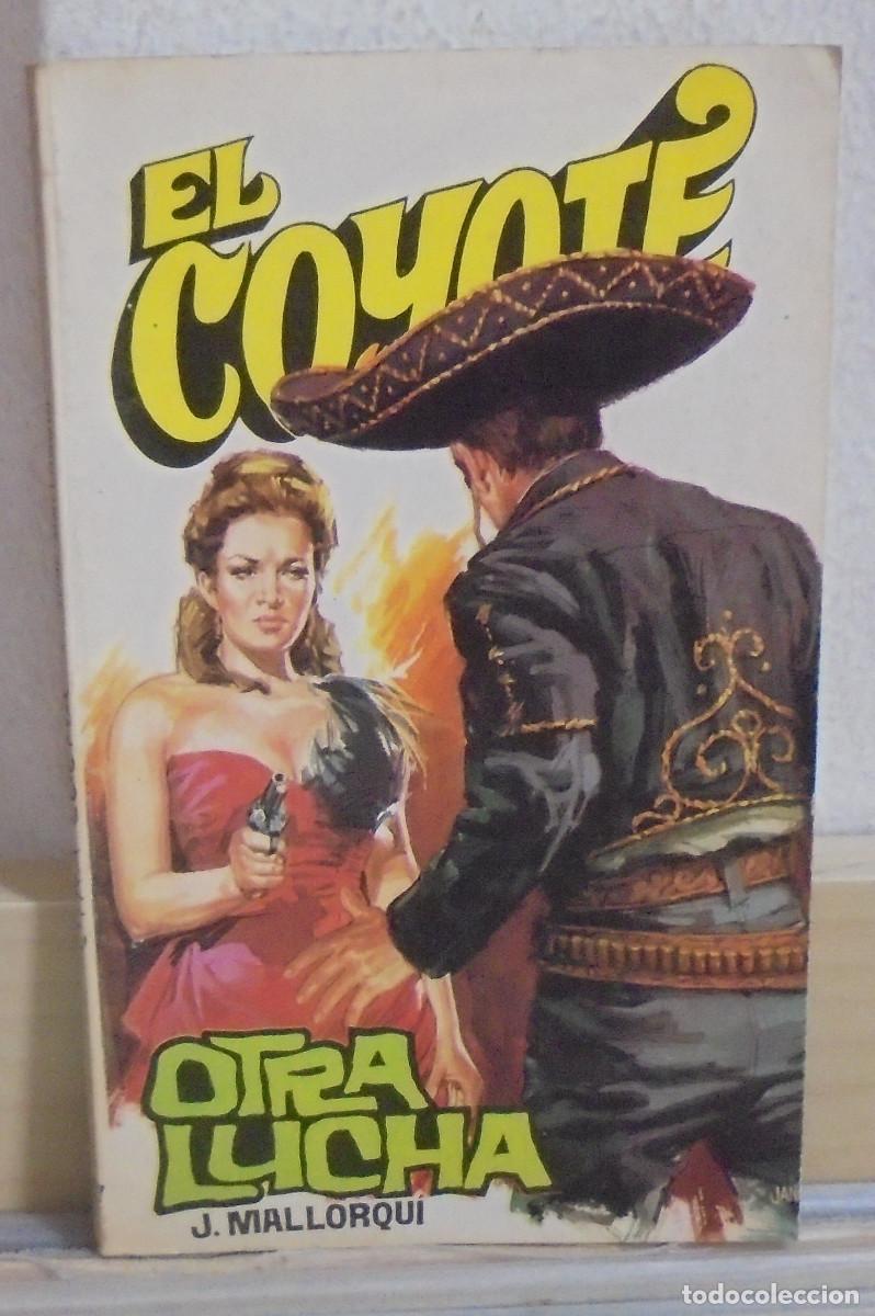 Libros de segunda mano: El Coyote - La otra lucha. J. Mallorqui