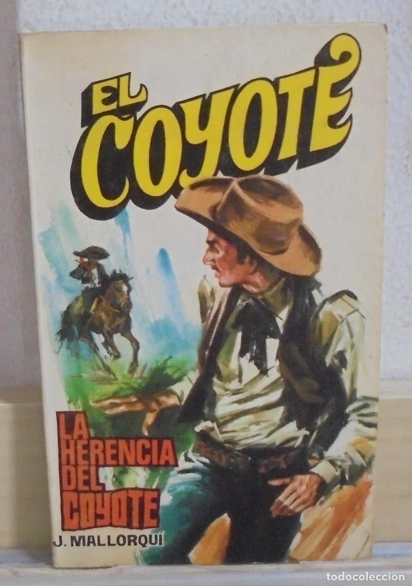 Libros de segunda mano: El Coyote - La herencia del Coyote. J. Mallorqui
