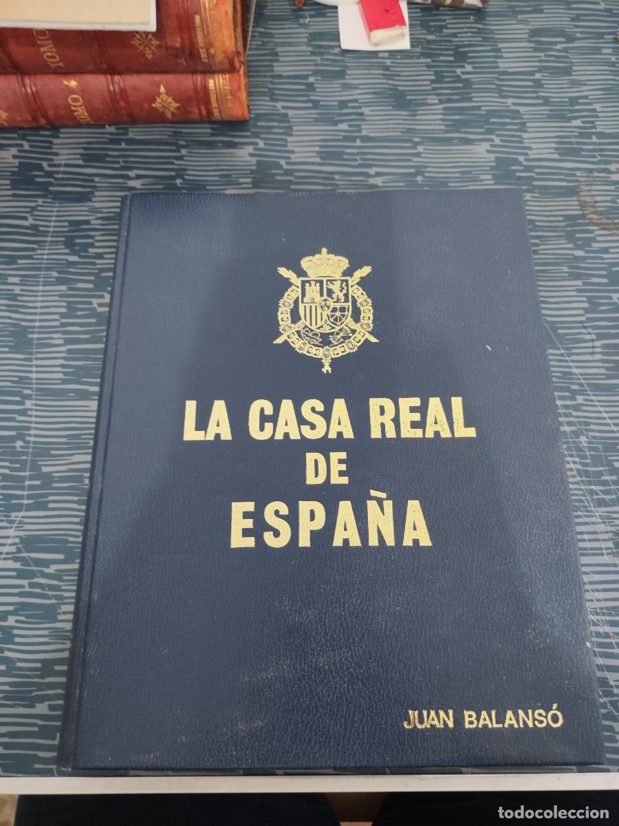 Libros de segunda mano: LA CASA REAL DE ESPA&Ntilde;A JUAN BALANSO,1976,409 P&Aacute;GINAS.