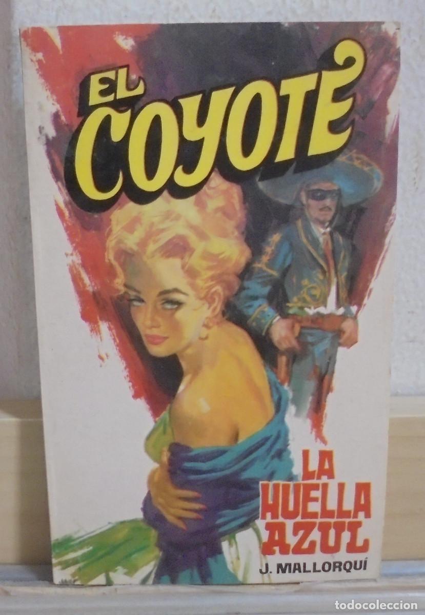 Libros de segunda mano: El Coyote - La huella azul. J. Mallorqui