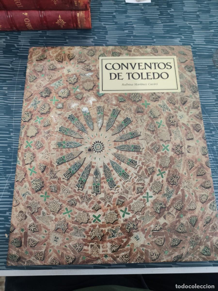 Libros de segunda mano: CONVENTOS DE TOLEDO,BALBINA MARTINEZ CAVIRO, EDICIONES EL VISO,1990,415 P&Aacute;G.