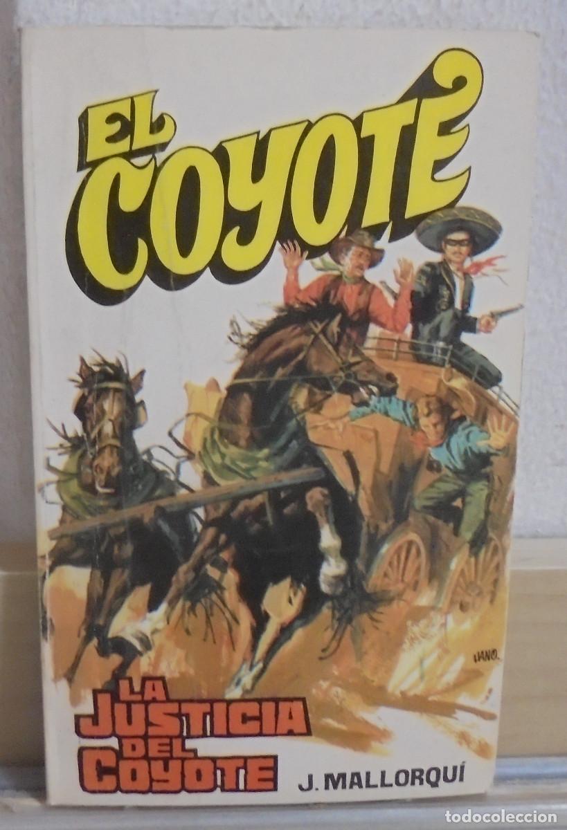 Libros de segunda mano: El Coyote - La justicia del Coyote. J. Mallorqui