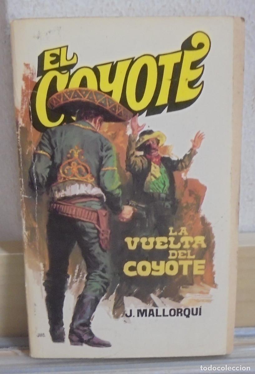 Libros de segunda mano: El Coyote - La vuelta del Coyote. J. Mallorqui