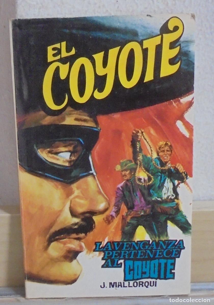 Libros de segunda mano: El Coyote - La venganza pertenece al Coyote. J. Mallorqui