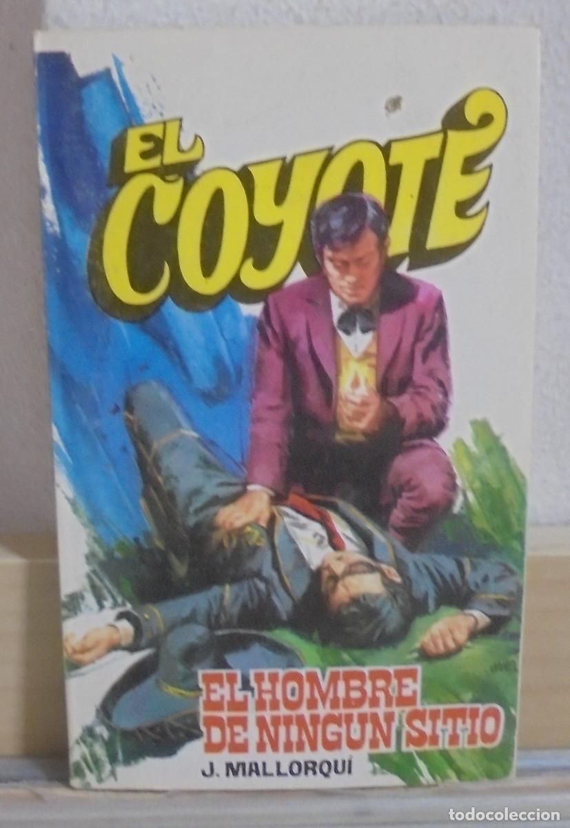 Libros de segunda mano: El Coyote - El hombre de ning&uacute;n sitio. J. Mallorqui