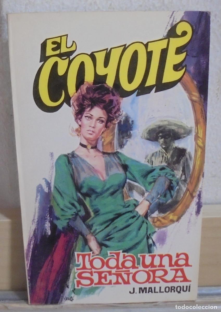 Libros de segunda mano: El Coyote - Toda una se&ntilde;ora. J. Mallorqui