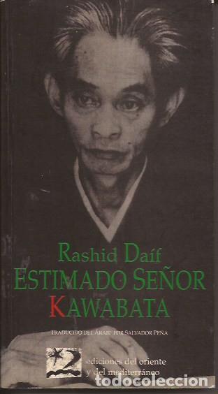 Libros de segunda mano: NOVELA ESTIMADO SE&Ntilde;OR KAWABATA RASHID RAIF