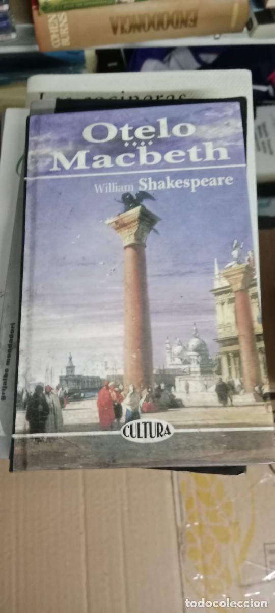 Libros de segunda mano: OTELO, MACBETH / WILLIAM SHAKESPEARE LIBRO M-COL