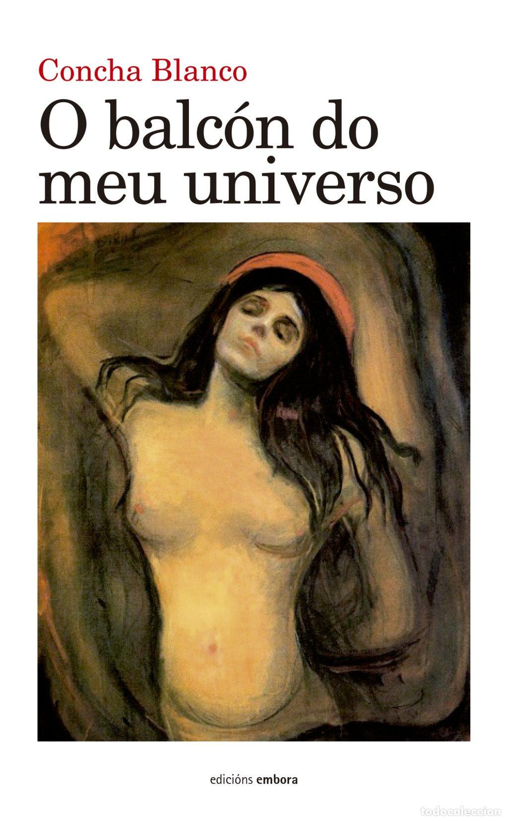 Libros de segunda mano: O Balc&oacute;n Do Meu Universo - Blanco, Concha - Edici&oacute;ns Embora - Narrativa