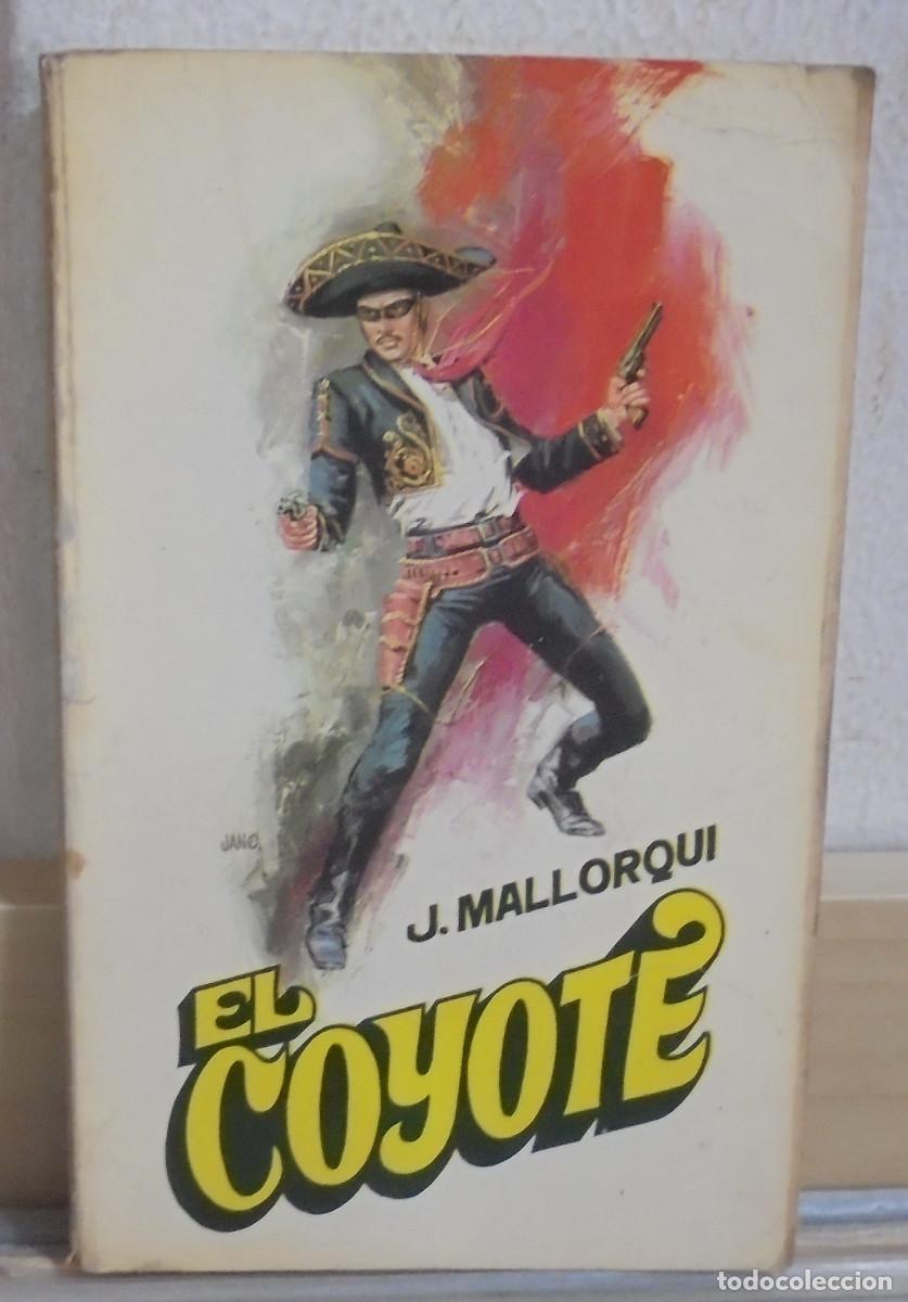 Libros de segunda mano: El Coyote - J. Mallorqui