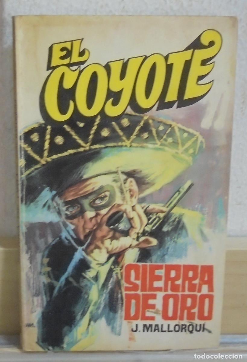 Libros de segunda mano: El Coyote - Sierra de oro. J. Mallorqui