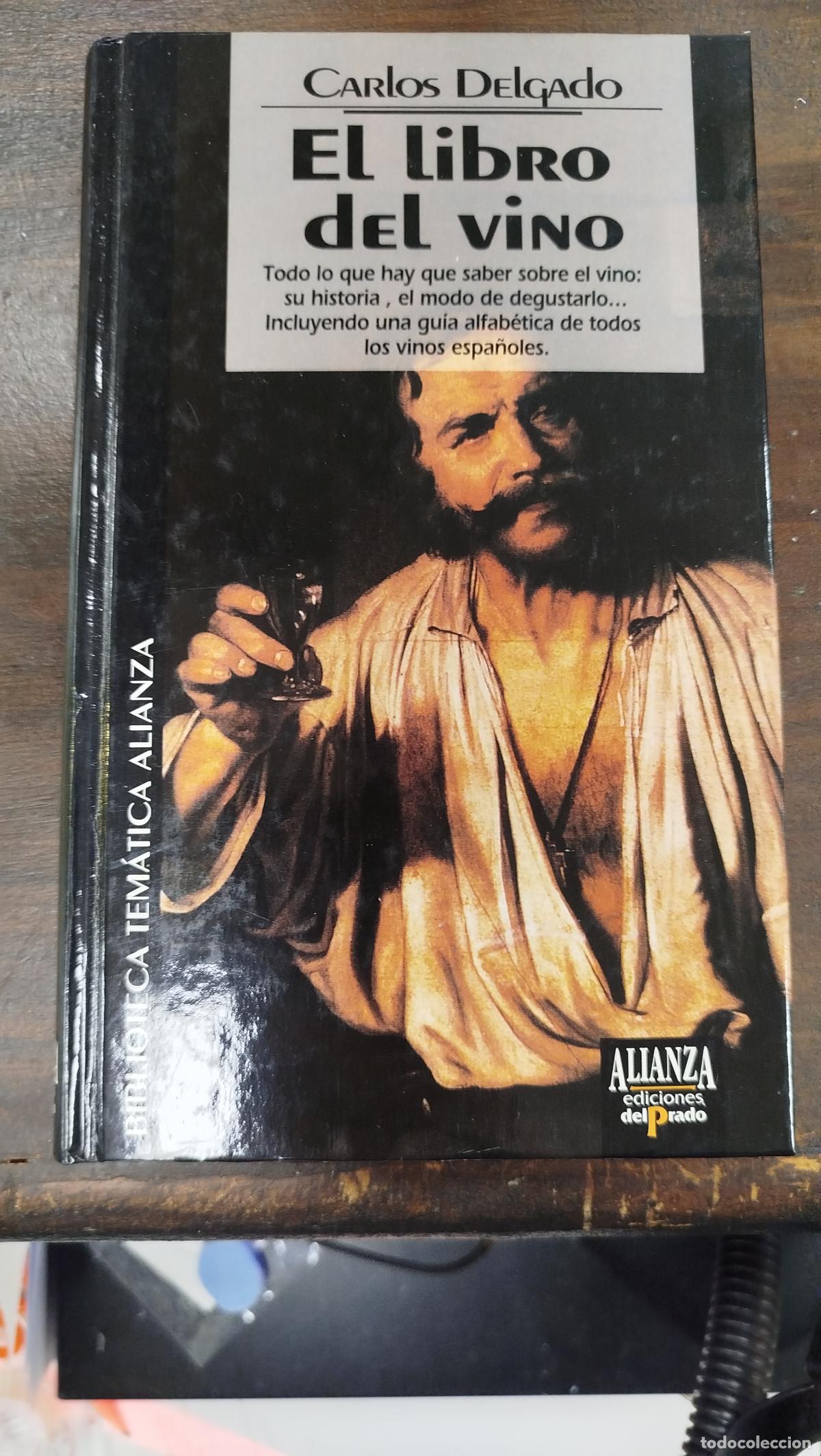 Libros de segunda mano: EL LIBRO DEL VINO - CARLOS DELGADO