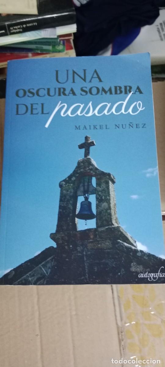 Libros de segunda mano: Una oscura sombra del pasado - Maikel Nu&ntilde;ez LIBRO M-COL