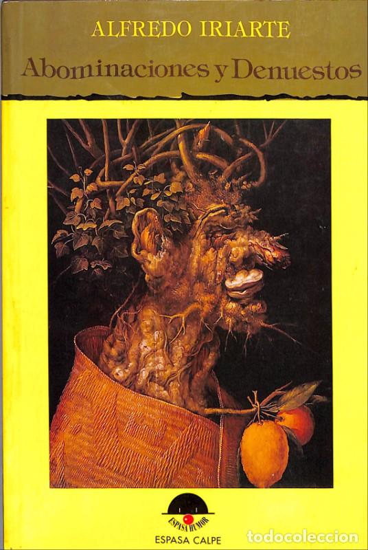 Libros de segunda mano: Abominaciones y denuestos - Iriarte, Alfredo - Editorial Presencia - Espasa Calpe - Espasa Humor
