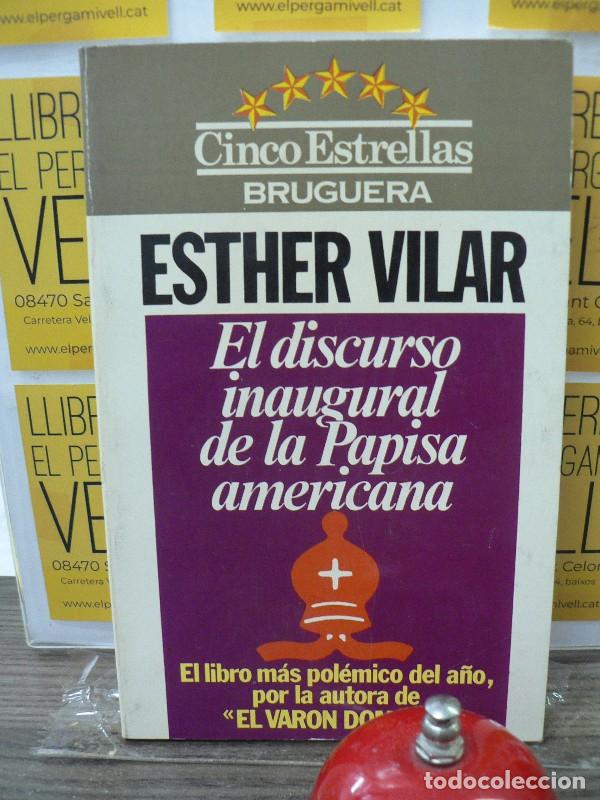 Libros de segunda mano: El Discurso Inaugural de la Papisa Americana - Vilar, Esther - Bruguera - 1982