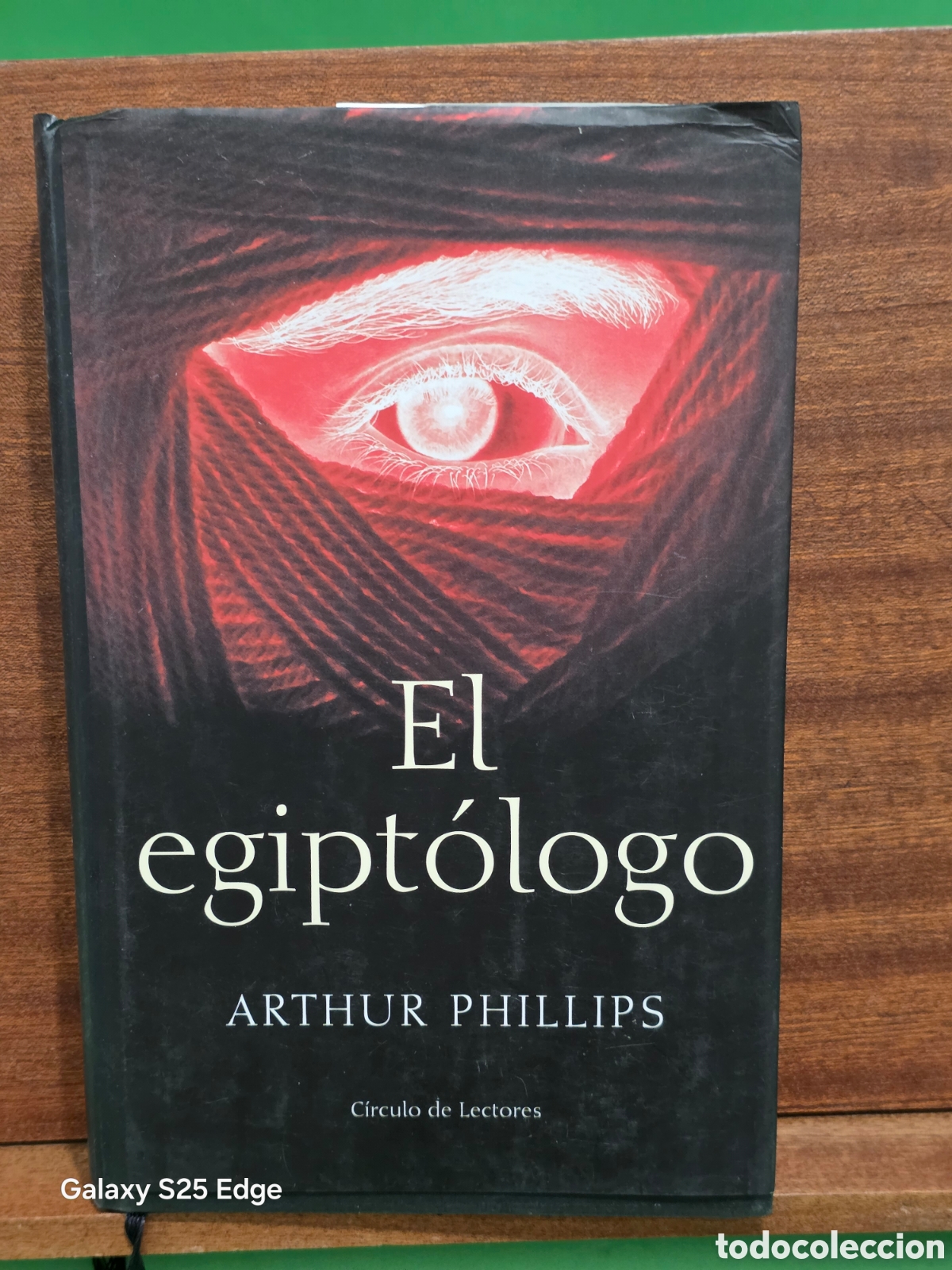 Libros de segunda mano: &rdquo;&rdquo;EL EGIPT&Oacute;LOGO&rdquo;&rdquo;...ARTHUR PHILLIPS...CIRCULO DE LECTORES...2005...