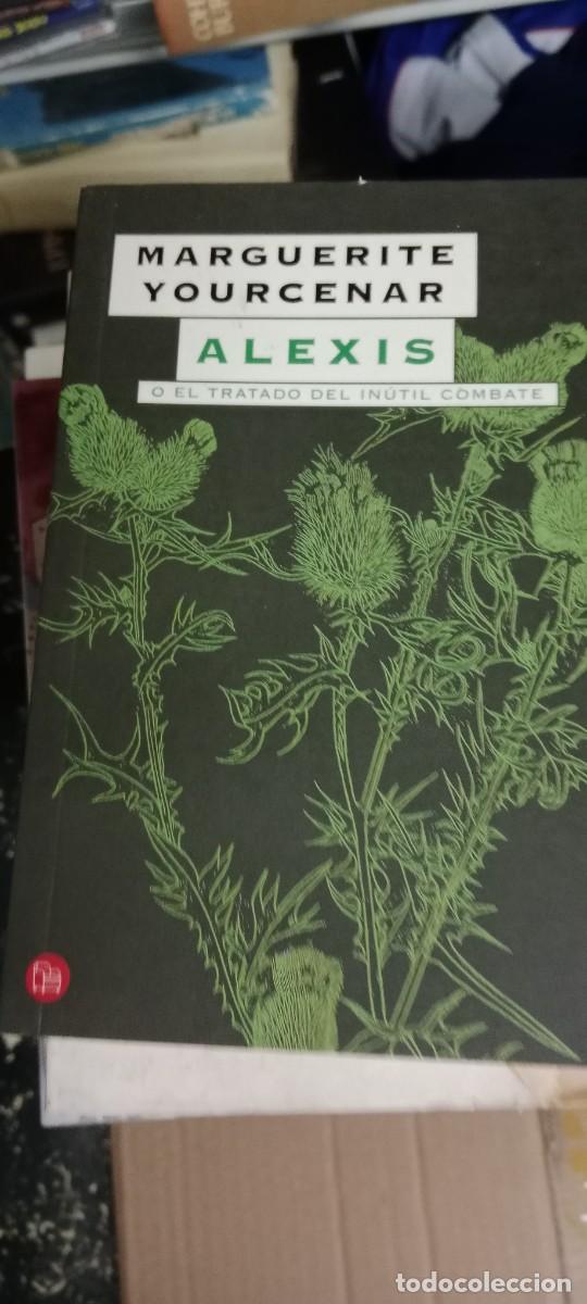 Libros de segunda mano: Alexis o El tratado del in&uacute;til combate.- Yourcenar, Marguerite LIBRO E-SAN