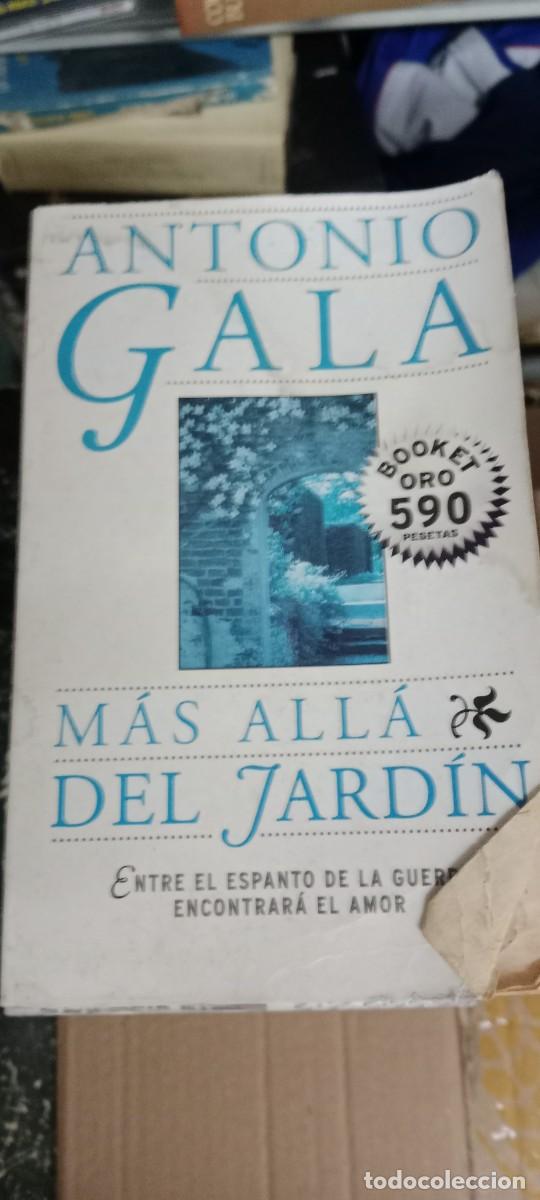 Libros de segunda mano: ANTONIO GALA MAS ALLA DEL JARDIN LIBRO E-SAN