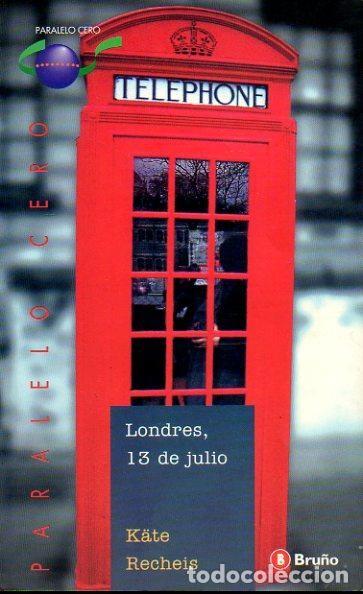 Libros de segunda mano: Londres, 13 de Julio - Rosa Pilar Blanco - Editorial Bru&ntilde;o - Castellano - Paralelo Cero, N&ordm; 8