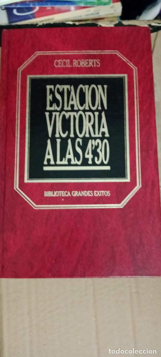Libros de segunda mano: ESTACION VICTORIA A LAS 4,30 CECIL ROBERTS LIBRO E-SAN