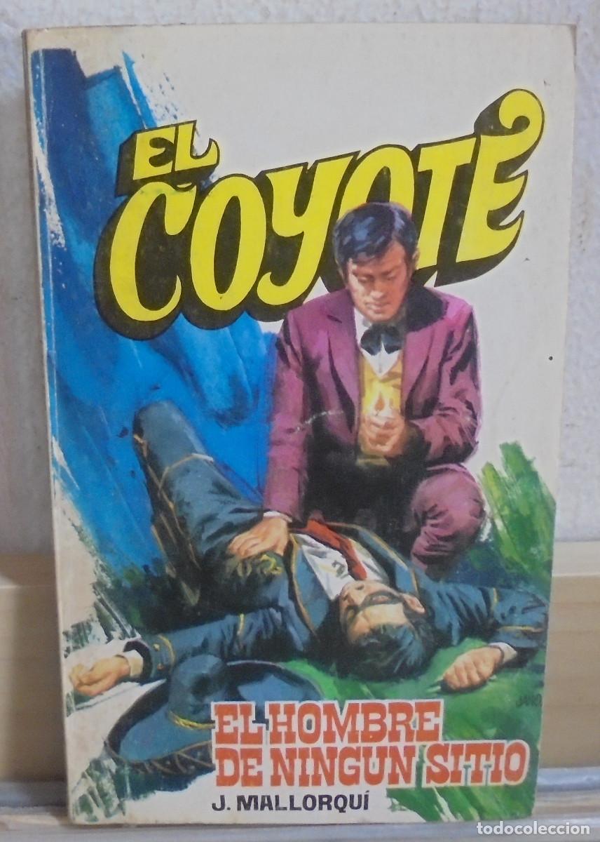 Libros de segunda mano: El Coyote - El hombre de ning&uacute;n sitio. J. Mallorqui