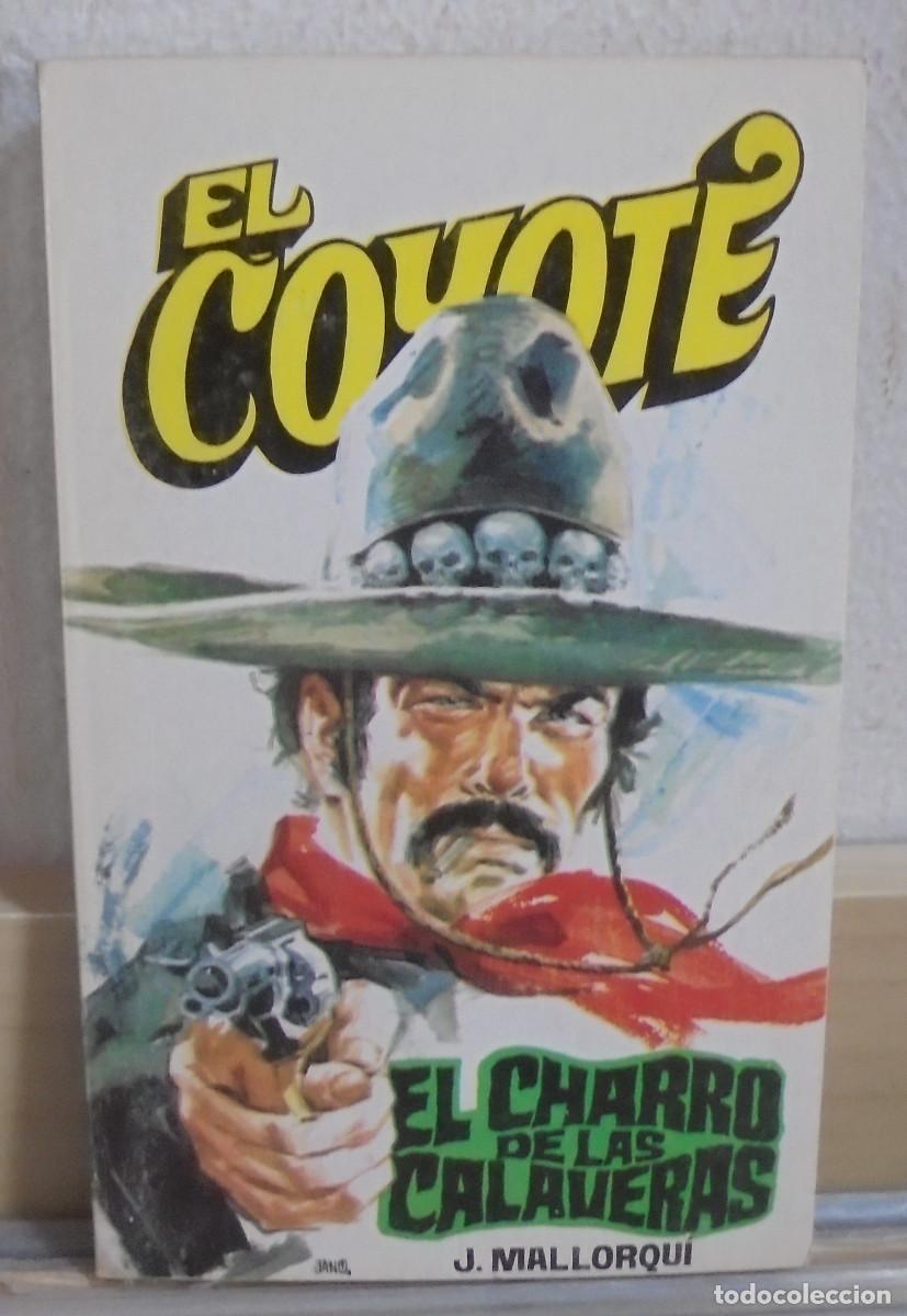 Libros de segunda mano: El Coyote - El charro de las caravelas. J. Mallorqui