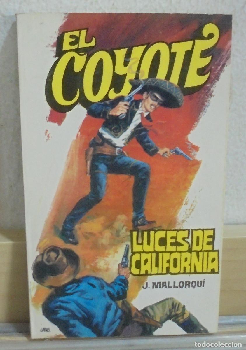 Libros de segunda mano: El Coyote - Luces de California. J. Mallorqui