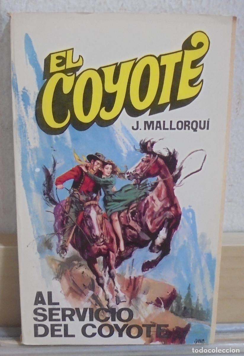 Libros de segunda mano: El Coyote - Al servicio del Coyote. J. Mallorqui