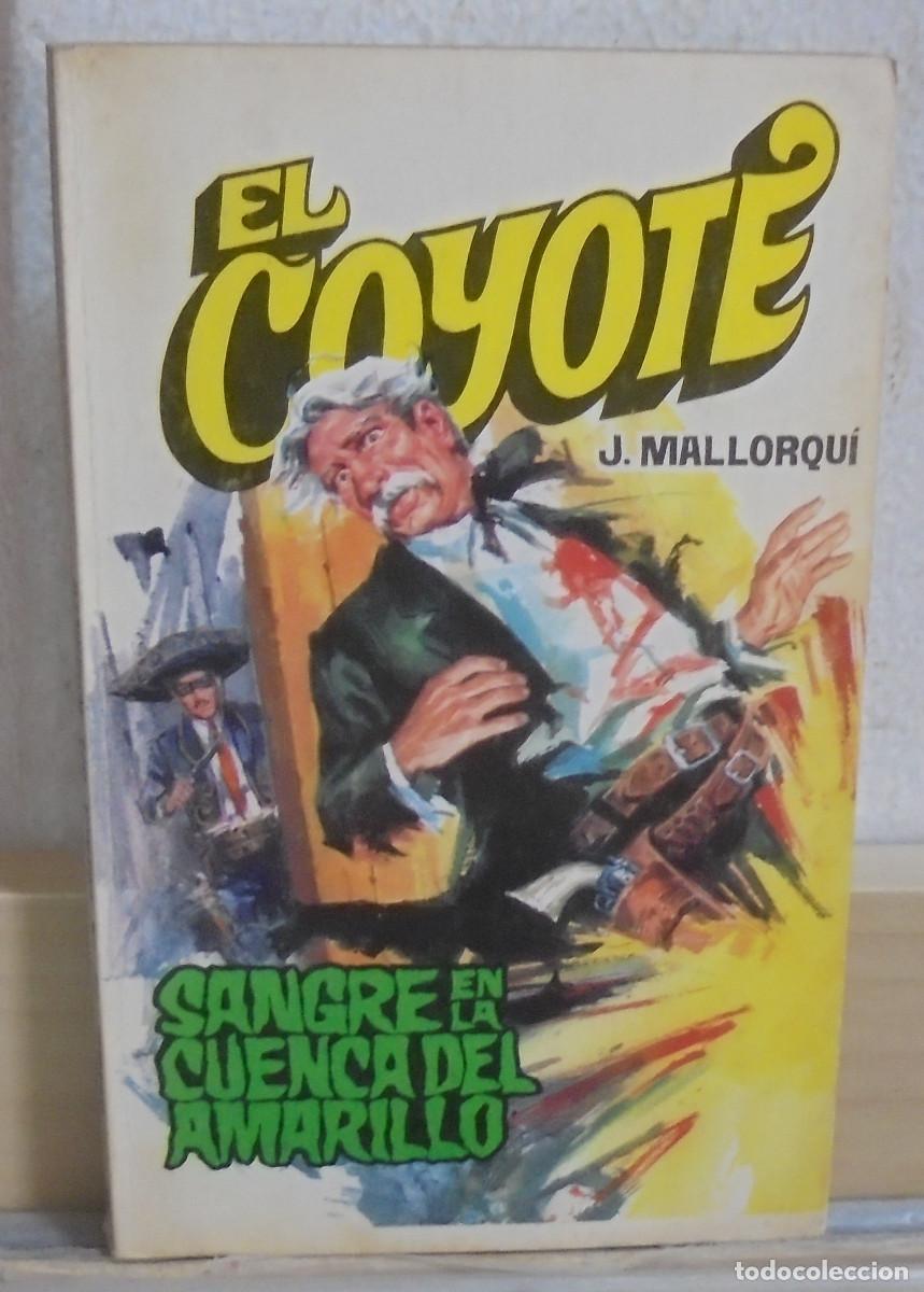 Libros de segunda mano: El Coyote - Sangre en la cuenca del Amarillo. J. Mallorqui