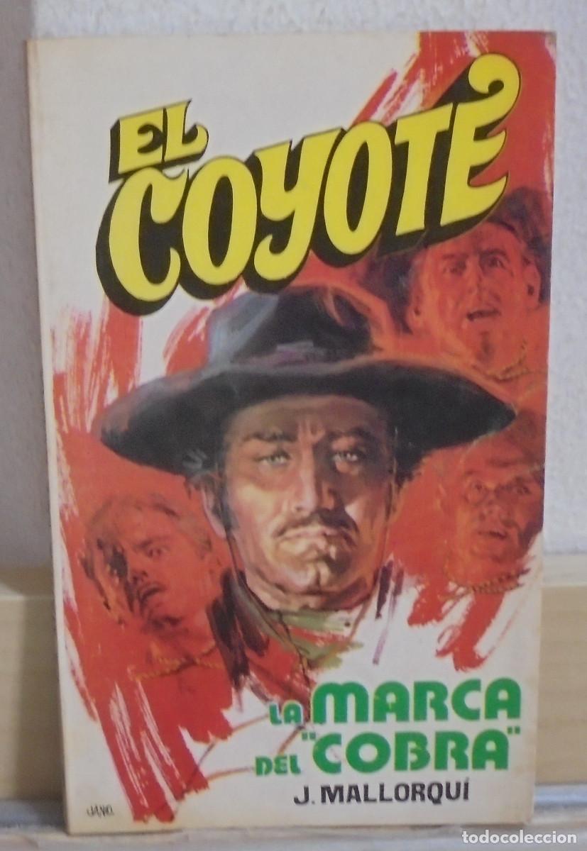 Libros de segunda mano: El Coyote - La marca del 'Cobra'. J. Mallorqui