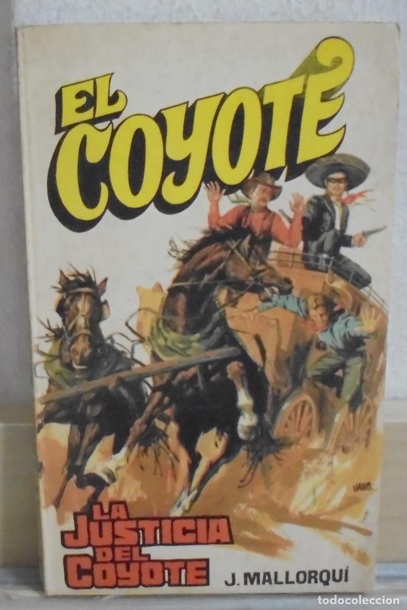Libros de segunda mano: El Coyote - La justicia del Coyote. J. Mallorqui