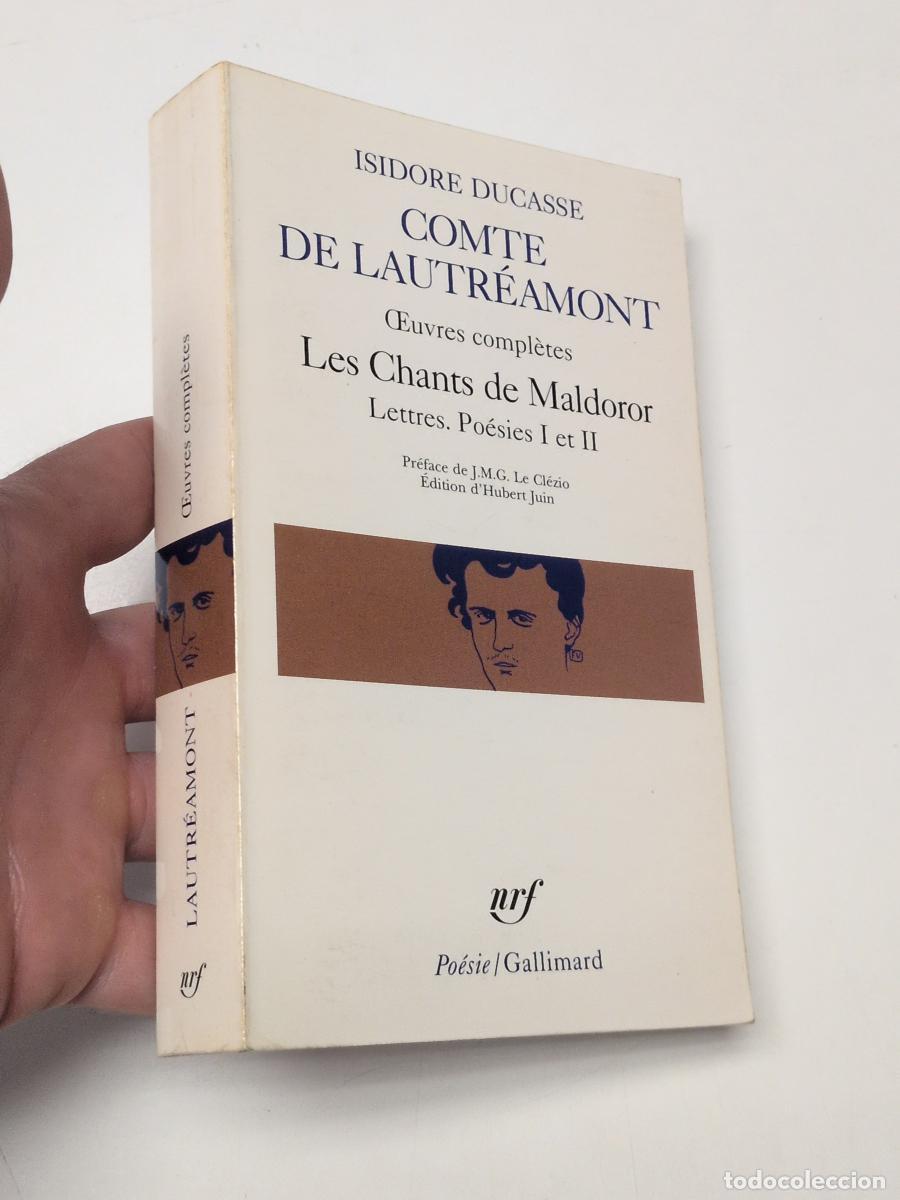 Libros de segunda mano: Oeuvres compl&egrave;tes. Les Chants de Maldoror / Lettres / Po&eacute;sies I et II - Isidore Ducasse, Comte de La
