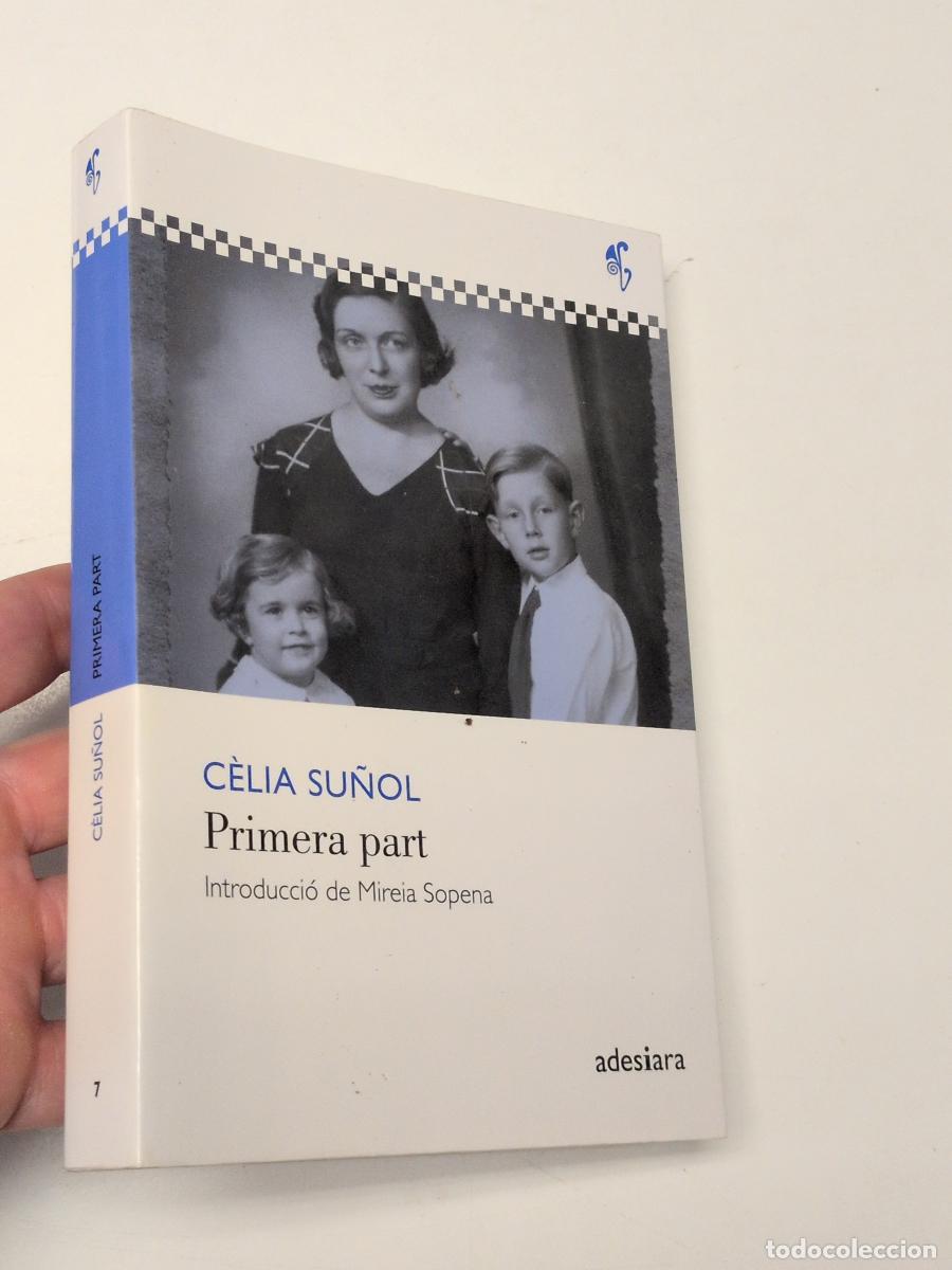 Libros de segunda mano: Primera part - C&egrave;lia Su&ntilde;ol Pla