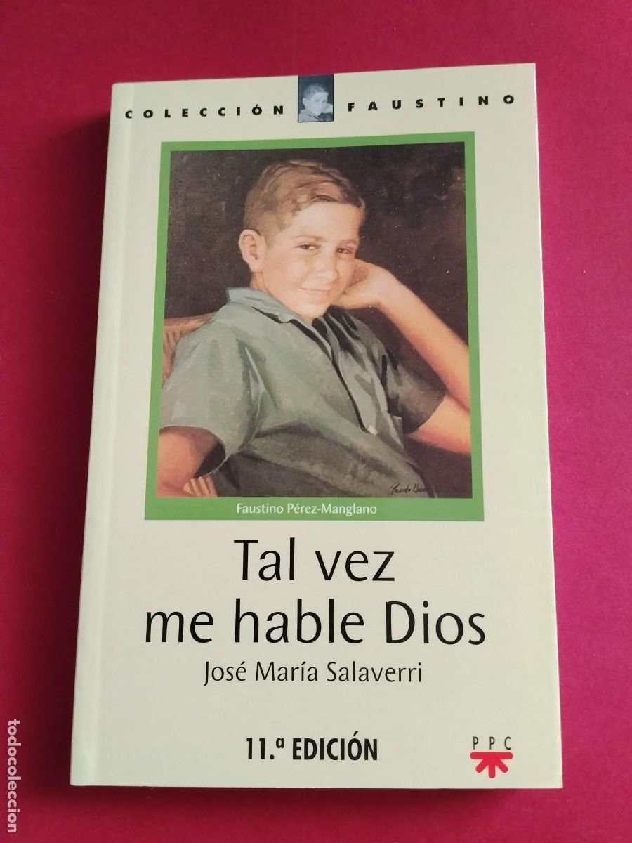 Libros de segunda mano: TAL VEZ ME HABLE DIOS - Jos&eacute; Mar&iacute;a Salaverri (11 a Edici&oacute;n)
