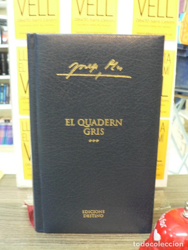 Libros de segunda mano: El quadern gris: un dietari - Josep Pla - Destino / Enciclop&egrave;dia Catalana - Obra Completa, N&ordm; 1