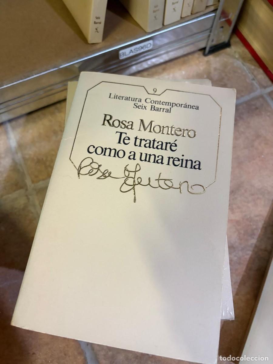 Libros de segunda mano: BLAS96D Rosa Montero &mdash; Te tratar&eacute; como a una reina &mdash; Seix Barral