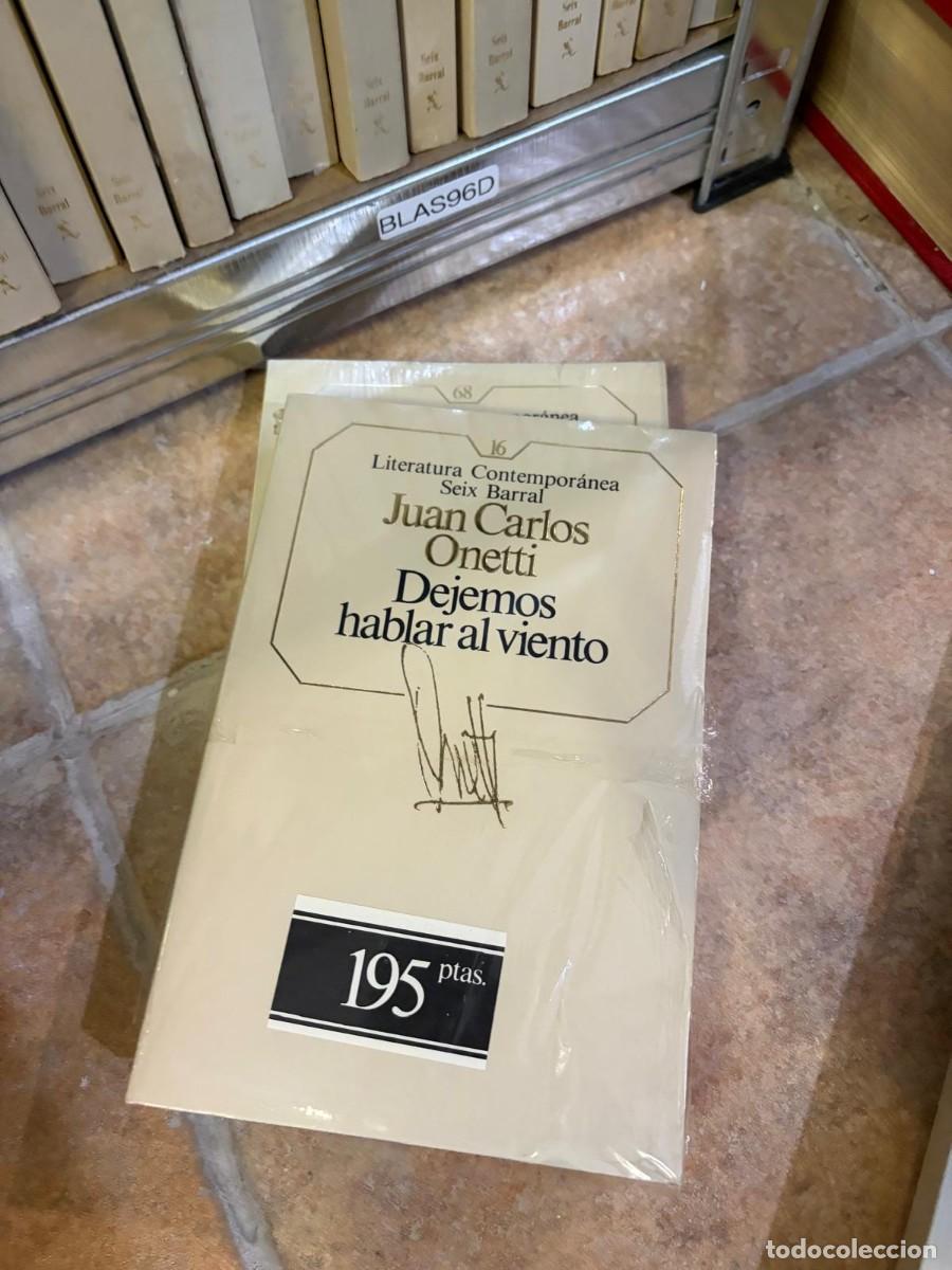 Libros de segunda mano: BLAS96D Juan Carlos Onetti &mdash; Dejemos hablar al viento &mdash; Seix Barral
