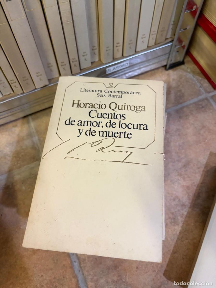 Libros de segunda mano: BLAS96D Horacio Quiroga &mdash; Cuentos de amor, de locura y de muerte &mdash; Seix Barral