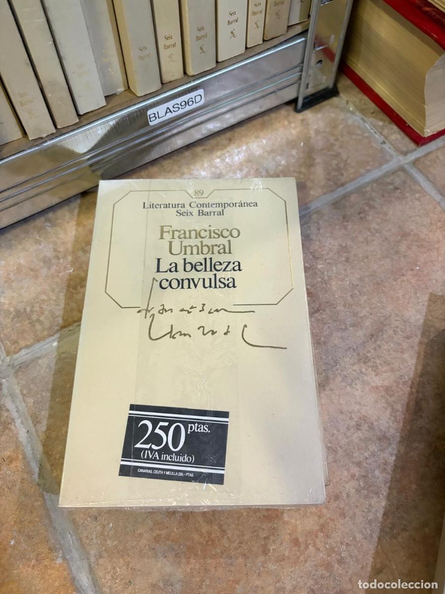 Libros de segunda mano: BLAS96D Francisco Umbral &mdash; La belleza convulsa &mdash; Seix Barral