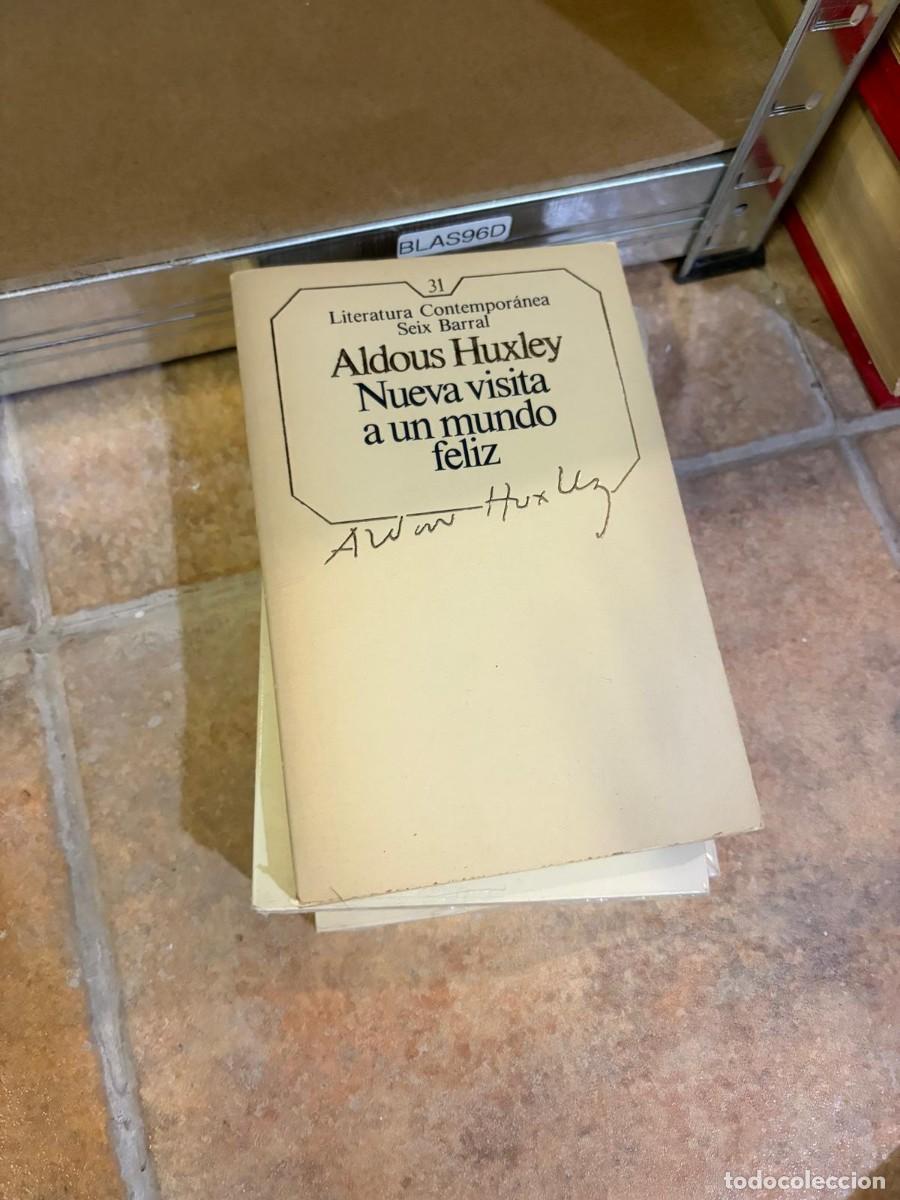 Libros de segunda mano: BLAS96D Aldous Huxley &mdash; Nueva visita a un mundo feliz &mdash; Seix Barral